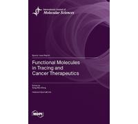 Kang-Nan Wang Functional Molecules in Tracing and Cancer Ther (Copertina rigida)
