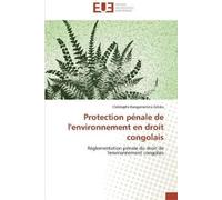 Kangamutima Zabi Protection pénale de l'environnement en droit congo (Tascabile)