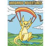 Kangaroo Adventures: A Fun Kangaroo Coloring Book for Kids Ages 4-8