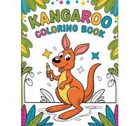 Kangaroo coloring book: 30 fun and easy drawings to color for kids, boys and girls, to relieve stress and relax