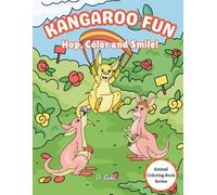 Kangaroo Fun: Hop, Color and Smile!