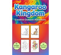 Kangaroo Kingdom: Creative Outback Adventure: 46 Delightful Kangaroo Designs with Full-Color Reference Guides - Portable 6x9 Travel Size for Kids and Animal Lovers