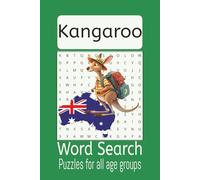 Kangaroo Word Search Puzzle Book: Word Searches with Easy-to-Read Print about Kangaroos, Outback, Wildlife, and More | 6x9 inches, 110 pages | 50+ ... nature fans, holidays, and relaxing fun.