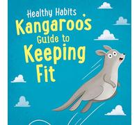Kangaroo's Guide to Keeping Fit