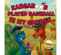 Kangaroos Played Baseball In My Garden: Pete's Garden Surprise: 6