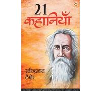 Kanika Tomar Rabindranath Tagore Ki 21 Shreshtha Kahaniyan (Tascabile)