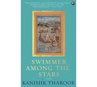 Kanishk Tharoor Swimmer Among the Stars Stories (Copertina rigida)