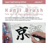 Kanji Brush［vol.2］〜Japan Sightseeing Edition〜: The Art of Calligraphy Coloring