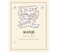 Kanji Coloring Book: Doodle Art Edition: 38 Japanese Characters Made of Tiny Drawings