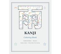 Kanji Coloring Book: Doodle Art Edition Volume 5: Weather & Nature - 38 Japanese Characters Made of Tiny Drawings