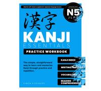 Kanji Essentials Practice Workbook: JLPT N5