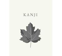 Kanji Practice Notebook: Maple Edition: 111 Pages of Centered Genkouyoushi Paper for Japanese Writing & Calligraphy. Minimalist Study Series.