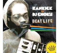 Kankick - Kankick vs dj choku: beat life