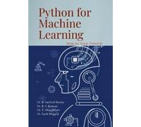 Kannan K S Maragatham T Santhosh Kumar B Python for Machine Learning (Tascabile)