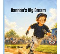 Kannon’s Big Dream: A Story About Baseball, Family, and Dreams