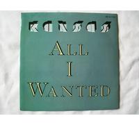 KANSAS All I Wanted UK 7" 45