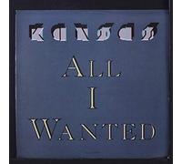 KANSAS - all i wanted / we're not alone anymore