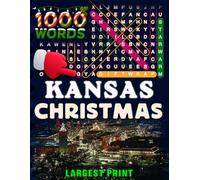 Kansas Christmas Word Search (Large Print): 50 Local Word-Find Puzzles • 20 Words Each • 1000 Kansas Terms • Answers Included • Easy to Read for Adults & Seniors