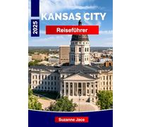 Kansas City Reiseführer 2025: Entdecken Sie die BBQ-Museen in Kansas City und den Reiseführer für den Mittleren Westen 2025