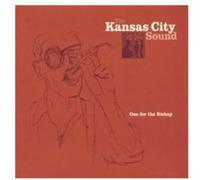 Kansas City Sound - One For The Bishop