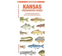 Kansas Freshwater Fishes: A Folding Pocket Guide to Native and Introduced Species