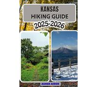 Kansas Hiking Guide 2025-2026: 113