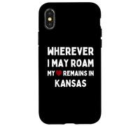 Kansas Ovunque io possa vagare Il mio cuore rimane in Kansas Custodia per iPhone X/XS