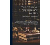 Kansas The General Statutes Of Kansas (Tascabile)