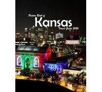 Kansas, USA: A Visual Journey Through Stunning Landmarks, Travel and Nature lovers.