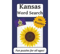 Kansas Word Search Puzzle Book: 50+ Puzzles All About the Sunflower State