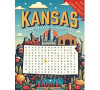 Kansas Word Search Puzzle Book for Adults: Large Print Brain Games for Travel, Seniors & Relaxation: 100 Kansas-Themed Puzzles with Fun Facts, Trivia ... for Road Trips, Gifts & Brain Boosting Fun