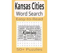 Kansas Word Search: Word Search Puzzles with Easy-to-Read Print about Kansas Cities | 6x9 inches | 110 pages | 50+ Puzzles...Gifts, Vacations & Holidays