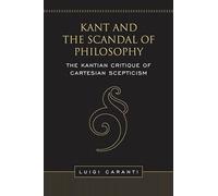 Luigi Caranti Kant and the Scandal of Philosophy (Tascabile)