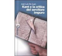Kant e la critica del servitore impuro
