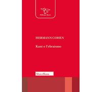 Kant e l'ebraismo. L'umanità come futuro di giustizia