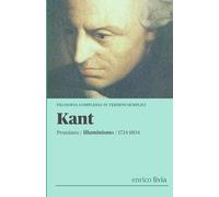 Kant: Filosofia complessa in termini semplici