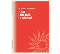 Kant, i filosofi, i visionari