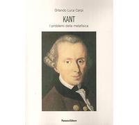 Kant. I problemi della metafisica