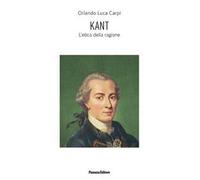 Kant. L'etica della ragione. Ediz. ampliata