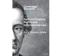 Kant on Property Rights and International Law