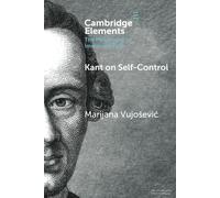 Kant on Self-Control - Vujosevic Marijana