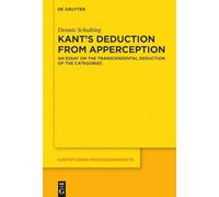 Dennis Schulting Kant’s Deduction From Apperception (Tascabile)