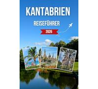 KANTABRIEN REISEFÜHRER 2026