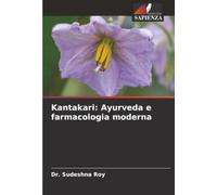 Kantakari: Ayurveda e farmacologia moderna