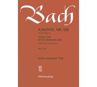 Kantate BWV 106 Gottes Zeit ist die allerbeste Zeit - Actus tragicus - Klavierauszug (EB 7106)