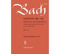 Kantate BWV 140 Wachet auf, ruft uns die Stimme - 27. Sonntag nach Trinitatis - Klavierauszug (EB 7140)