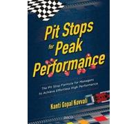Kanti Gopal Kovvali Pit Stops for Peak Performance (Tascabile)