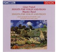 Kantorow, Jean-Jacques - Franck & Ravel: Violin Sonatas