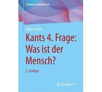 Kants 4. Frage: Was ist der Mensch?