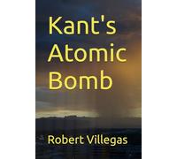 Kant's Atomic Bomb: 1